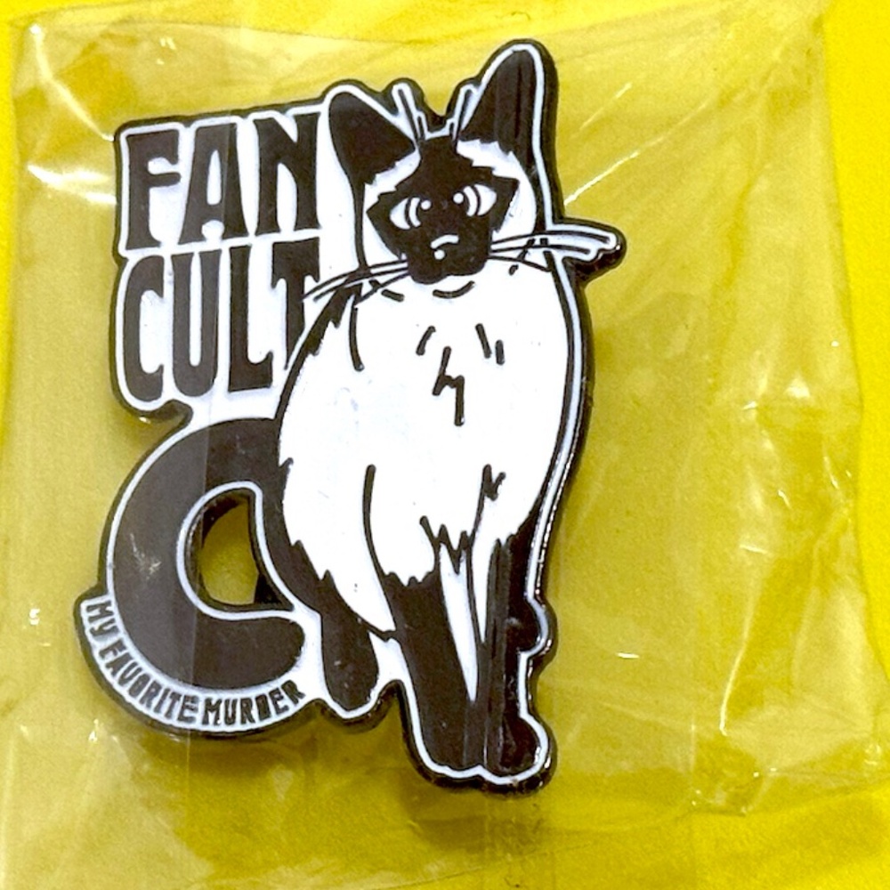 Fan Cult - My Favorite Murder - Podcast promotional cat pinback pin